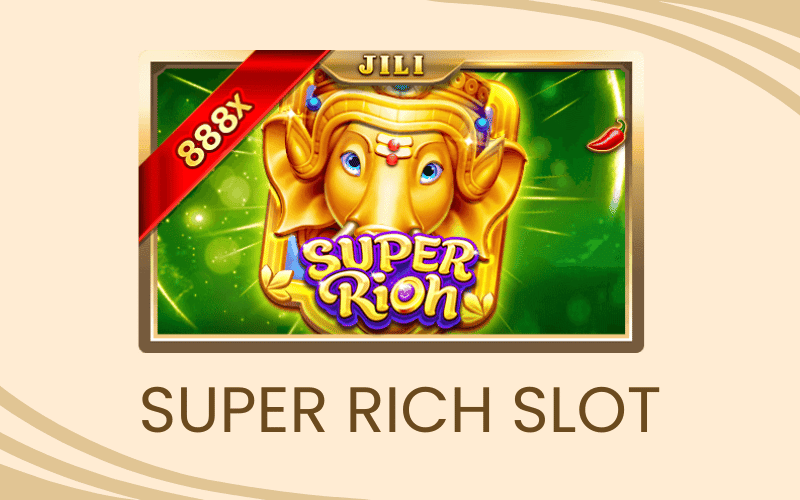 super rich